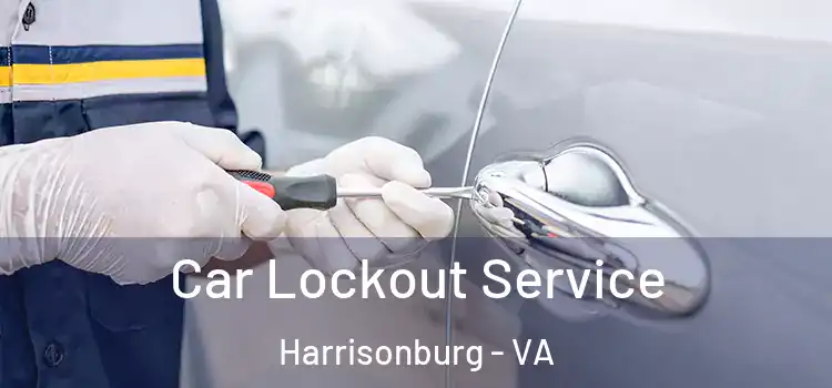 Car Lockout Service Harrisonburg - VA