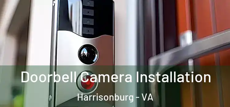  Doorbell Camera Installation Harrisonburg - VA