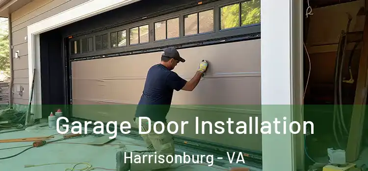  Garage Door Installation Harrisonburg - VA