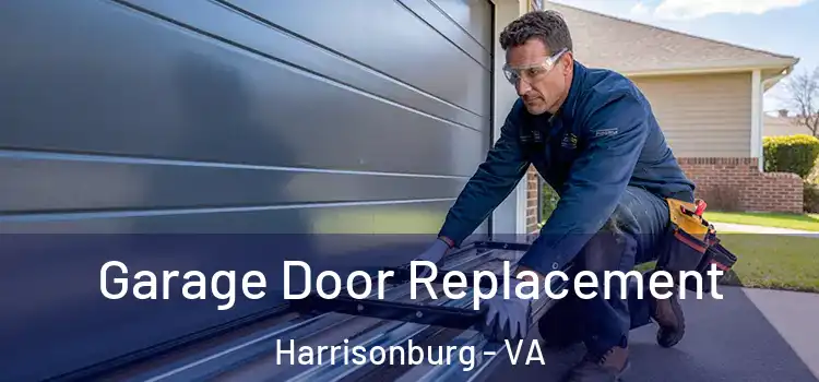 Garage Door Replacement Harrisonburg - VA