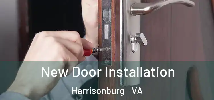 New Door Installation Harrisonburg - VA