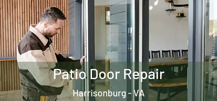 Patio Door Repair Harrisonburg - VA