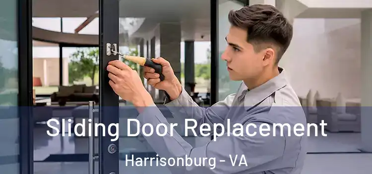 Sliding Door Replacement Harrisonburg - VA